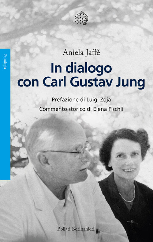 In Dialogo Con Carl Gustav Jung Aniela Jaffe Bollati Boringhieri 2023