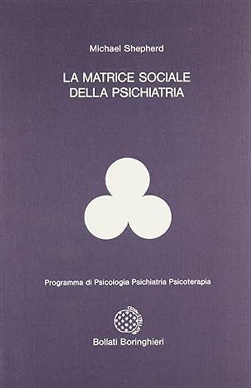 La Matrice Sociale Della Psichiatria