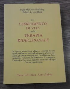 Il Cambiamento Di Vita Nella Terapia Ridecisionale