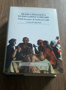 Ricerca Pedagogica Ed Educazione Familiare. Studi In Onore Di Norberto Galli