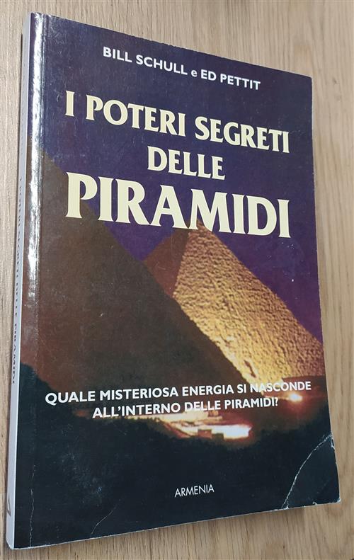 I Poteri Segreti Delle Piramidi