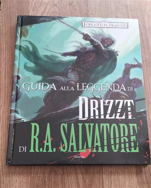 Guida Alla Leggenda Di Drizz Di R. A. Salvatore. Forgotten Realms