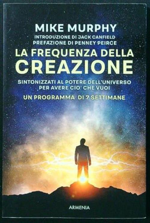 La Frequenza Della Creazione. Un Programma Di 7 Settimane