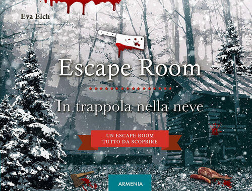 Escape Room. In Trappola Nella Neve Eva Eich Armenia 2024