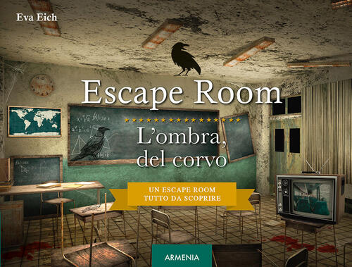 Escape Room. L'ombra Del Corvo Eva Eich Armenia 2024