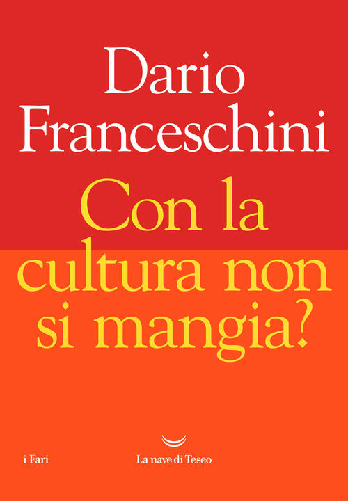 Con La Cultura Non Si Mangia?