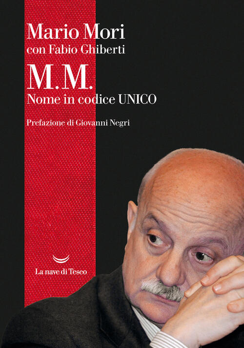 M.M. Nome In Codice Unico Mario Mori La Nave Di Teseo 2023