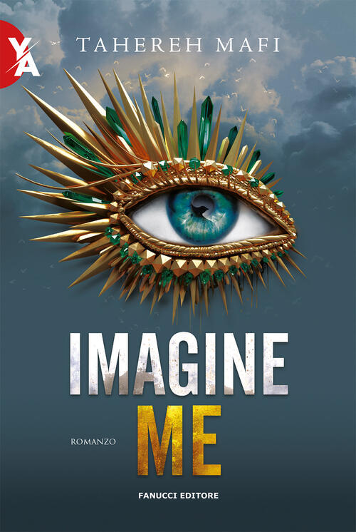 Imagine Me. Shatter Me. Vol. 6 Tahereh Mafi Fanucci 2022