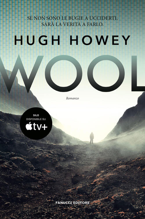 Wool. Trilogia Del Silo. Vol. 1 Hugh Howey Fanucci 2023