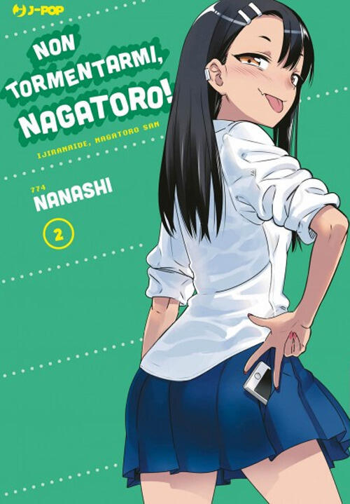 Non Tormentarmi, Nagatoro!. Vol. 2 Nanashi Edizioni Bd 2021