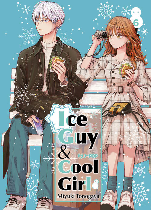 Ice Guy & Cool Girl. Vol. 6 Miyuki Tonogaya Edizioni Bd 2023