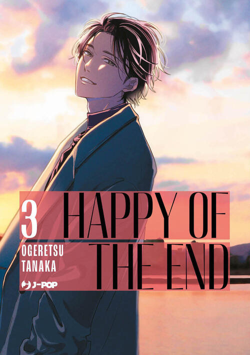 Happy Of The End. Vol. 3 Ogeretsu Tanaka Edizioni Bd 2024