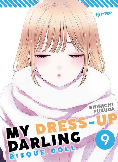 My Dress Up Darling. Bisque Doll. Vol. 9 Shinichi Fukuda Edizioni Bd 2023