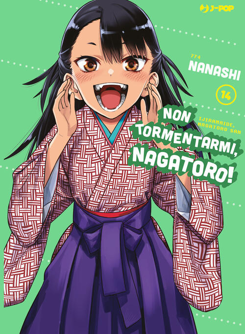 Non Tormentarmi, Nagatoro!. Vol. 14 Nanashi Edizioni Bd 2023