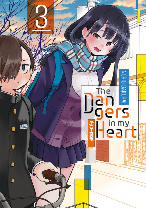 The Dangers In My Heart. Vol. 3 Norio Sakurai Edizioni Bd 2024