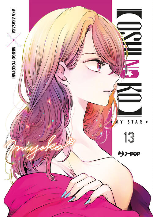 Oshi No Ko. My Star. Vol. 13 Aka Akasaka Edizioni Bd 2024