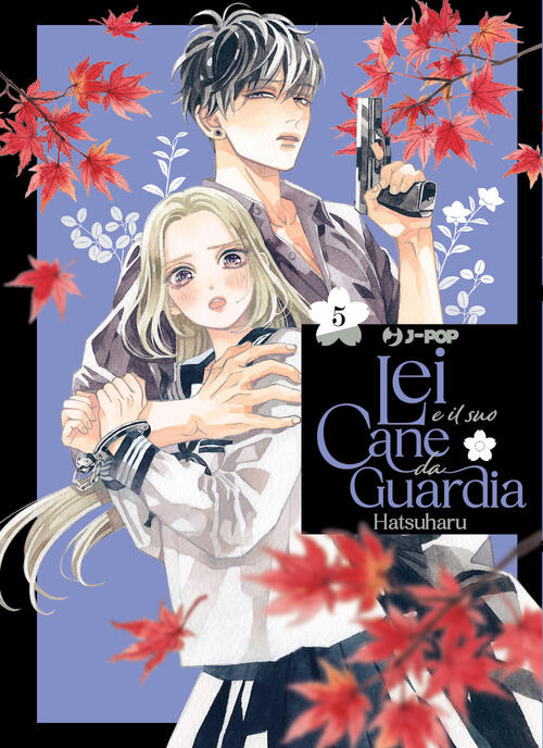 Lei E Il Suo Cane Da Guardia. Vol. 5 Hatsuharu Edizioni Bd 2024