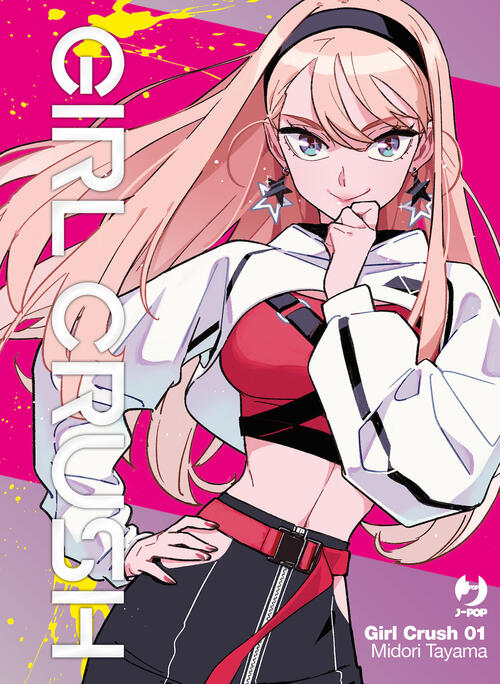 Girl Crush. Vol. 1 Midori Tayama Edizioni Bd 2024