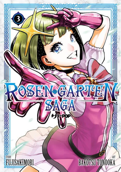 Rosen Garten Saga. Vol. 3 Fujisakimori Edizioni Bd 2024