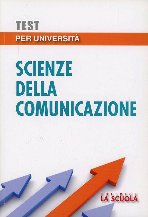 Test Per Universita. Scienze Della Comunicazione