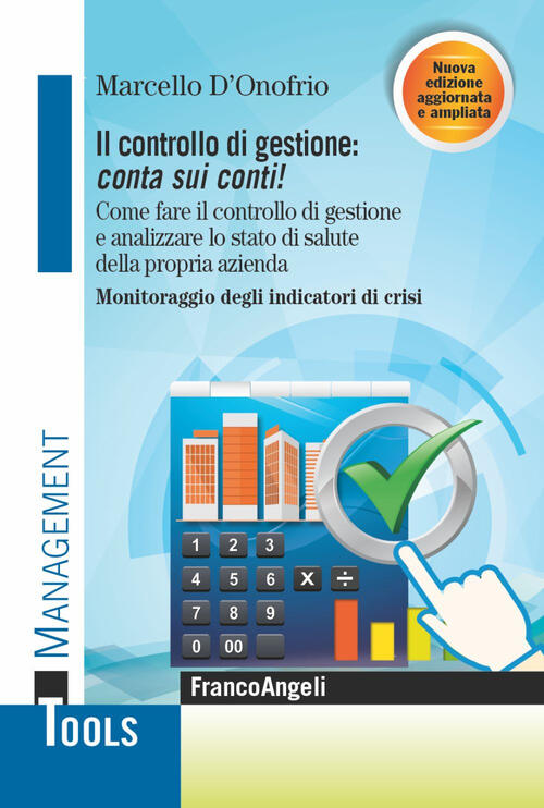 Il Controllo Di Gestione: Conta Sui Conti! Come Fare Il Controllo Di Gestione