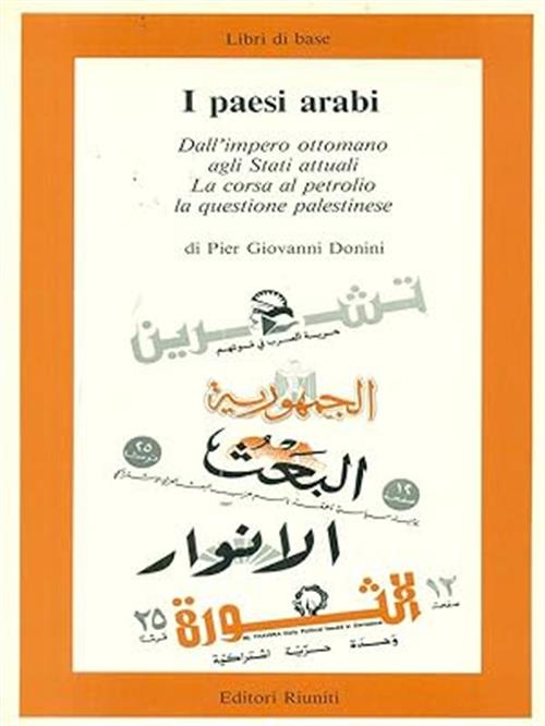 I Paesi Arabi. Dall'impero Ottomano Agli Stati Attuali