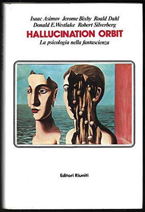 Hallucination Orbit. La Psicologia Nella Fantascienza