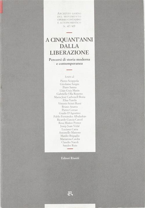 A Cinquant'anni Dalla Liberazione. Percorsi Di Storia Moderna E Contemporanea