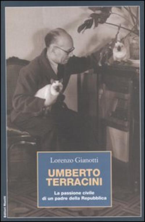 Umberto Terracini. La Passione Civile Di Un Padre Della Repubblica