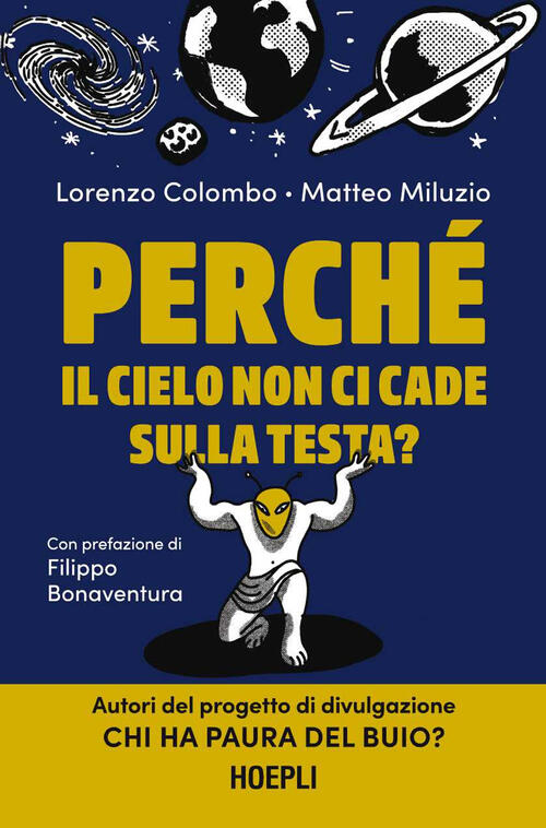 Perche Il Cielo Non Ci Cade Sulla Testa? Lorenzo Colombo Hoepli 2024