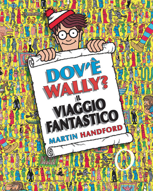 Dov'e Wally? Il Viaggio Fantastico. Ediz. A Colori Martin Handford Ideeali 202