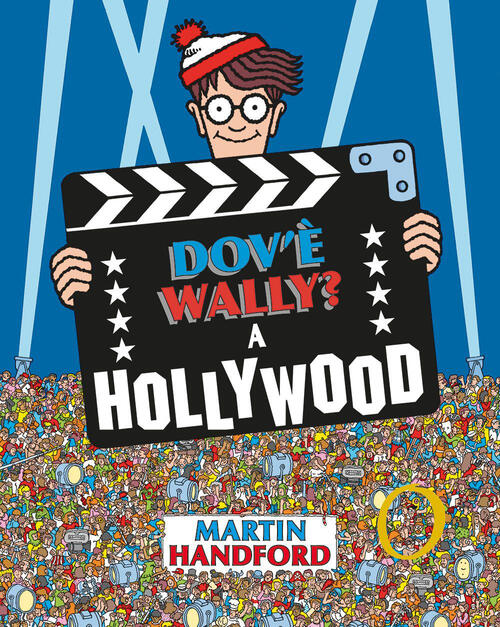 Dov'e Wally? A Hollywood. Ediz. A Colori Martin Handford Ideeali 2023