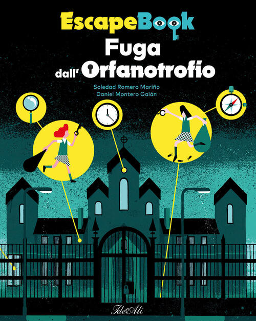 Fuga Dall'orfanotrofio. Escape Book Soledad Romero Mariño Ideeali 2023