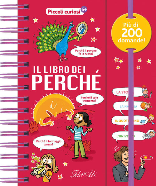 Il Libro Dei Perche. Piccoli Curiosi Ideeali 2024