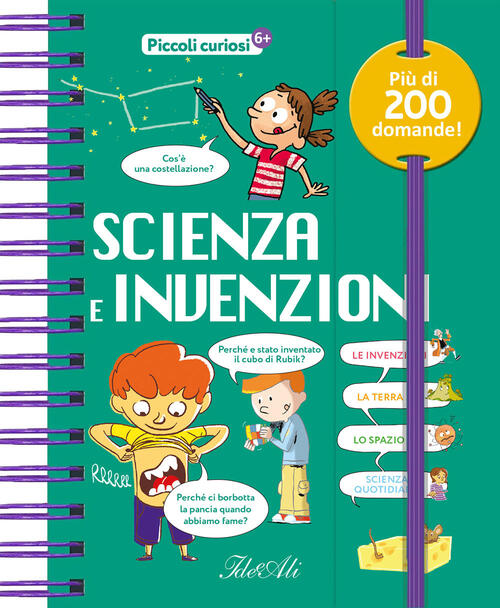 Scienza E Invenzioni. Piccoli Curiosi Ideeali 2024