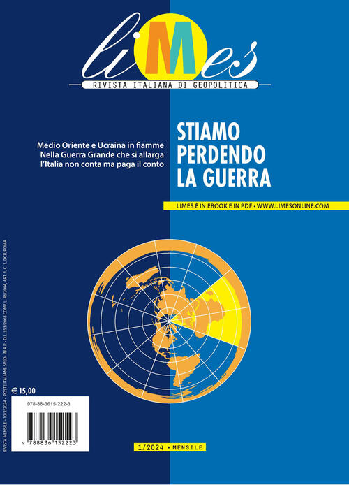 Limes. Rivista Italiana Di Geopolitica (2024). Vol. 1: Stiamo Perdendo La Guer