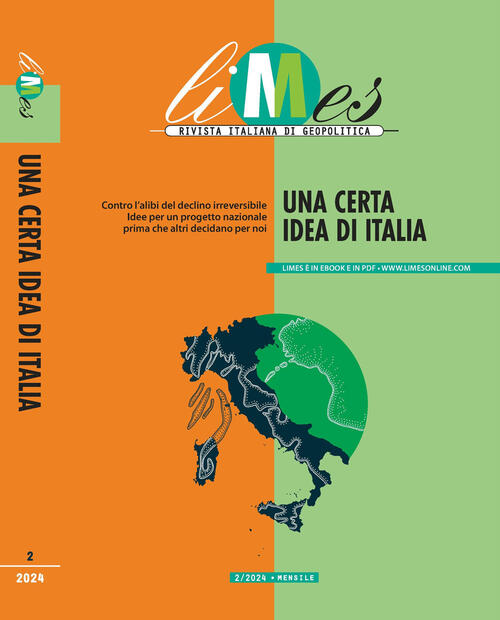 Limes. Rivista Italiana Di Geopolitica (2024). Vol. 2: Una Certa Idea Di Itali