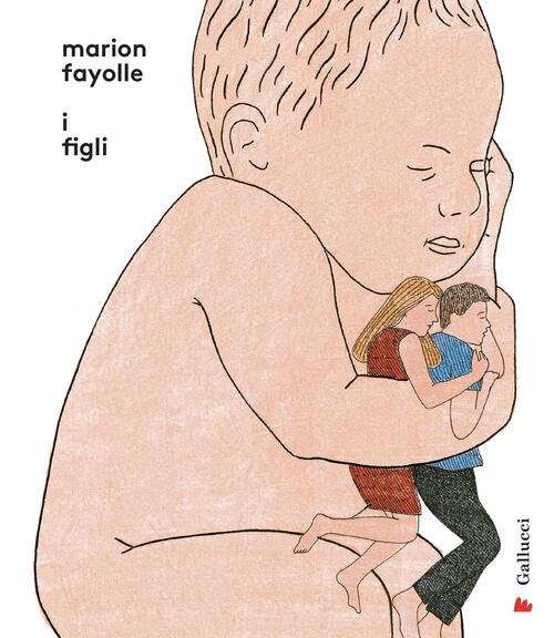 I Figli Marion Fayolle Gallucci 2021