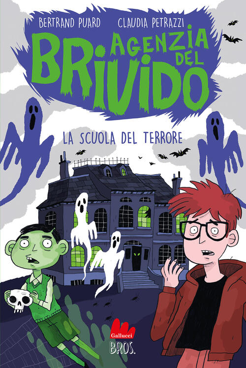 La Scuola Del Terrore. Agenzia Del Brivido Bertrand Puard Gallucci Bros 2022