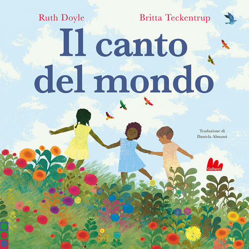 Il Canto Del Mondo. Ediz. A Colori Ruth Doyle Gallucci 2023