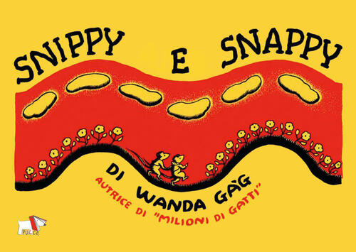 Snippy E Snappy Wanda Gag Pulce 2022