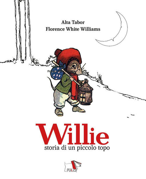 Willie. Storia Di Un Piccolo Topo Alta Tabor Pulce 2024