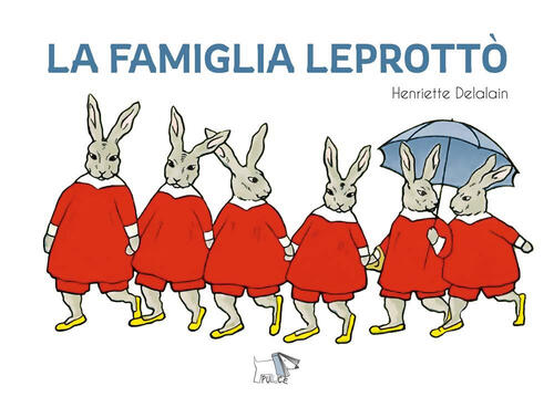 La Famiglia Leprotto Henriette Delalain Pulce 2024