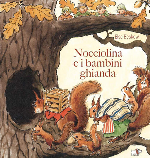 Nocciolina E I Bambini Ghianda Elsa Bescow Pulce 2024