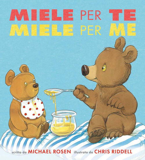 Miele Per Te, Miele Per Me Michael Rosen Pulce 2024