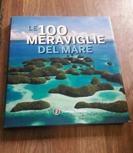 Le 100 Meraviglie Del Mare