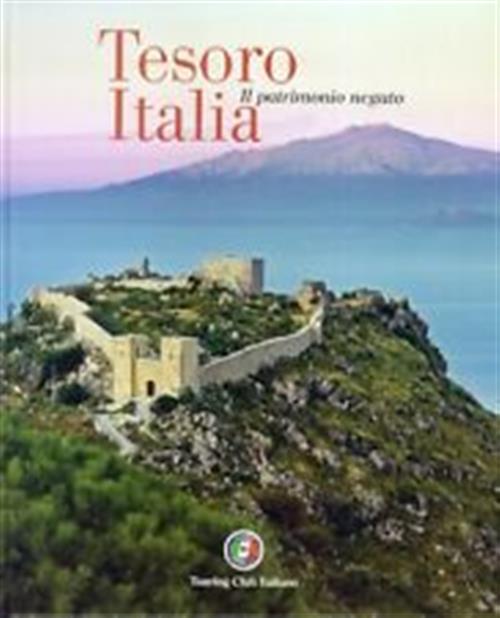 Tesoro Italia Il Patrimonio Negato