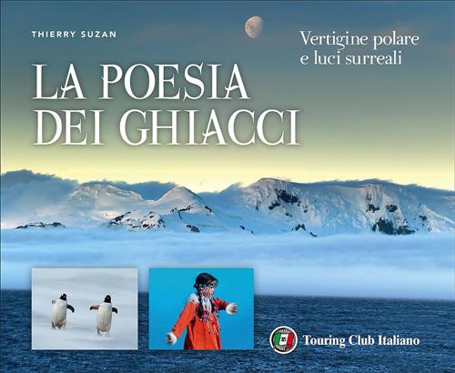 La Poesia Dei Ghiacci. Vertigine Polare E Luci Surreali