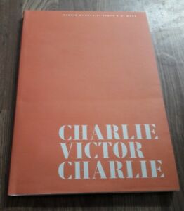 Charlie Victor Charlie. Ediz. Illustrata