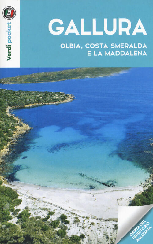 Gallura, Olbia, Costa Smeralda E La Maddalena. Con Carta Touring 2019